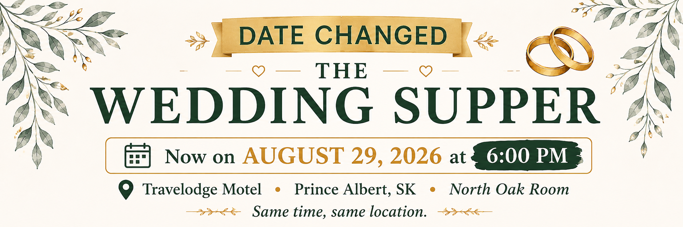 Wedding Supper date changed to August 29, 2026 at 6:00 PM